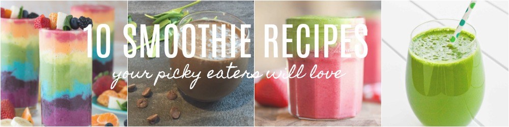kid smoothie recipes for picky eaters