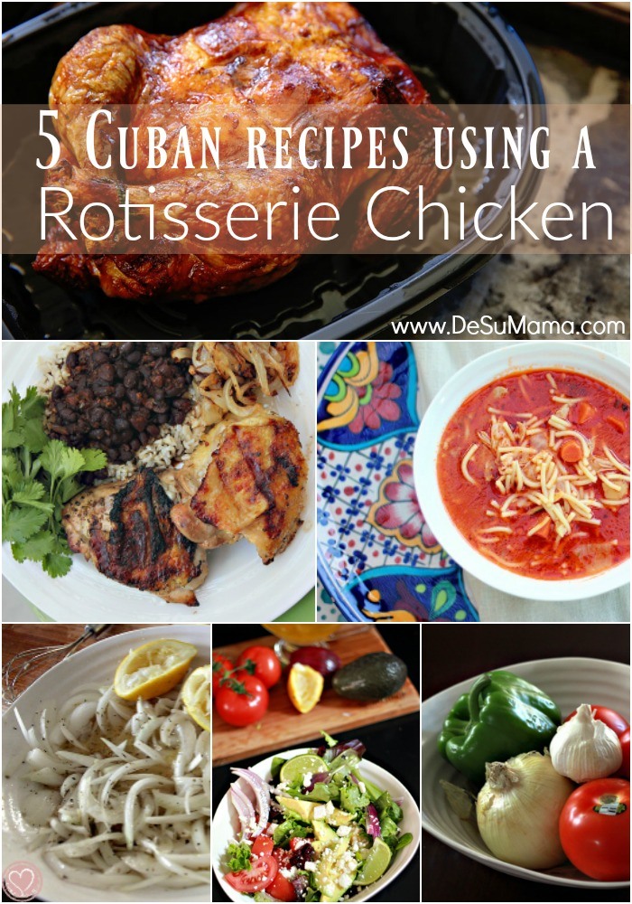 5 Cuban Recipes Using A Rotisserie Chicken