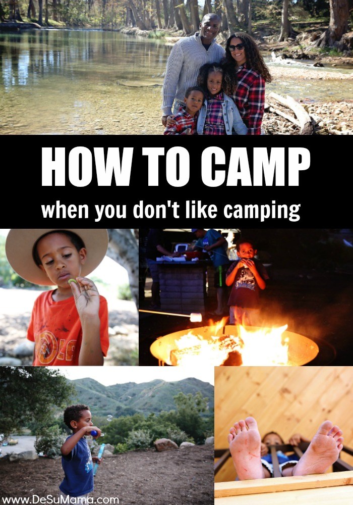 How to Camp When You Don't Like Camping