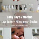 love letter to my son at 7 month old milestones