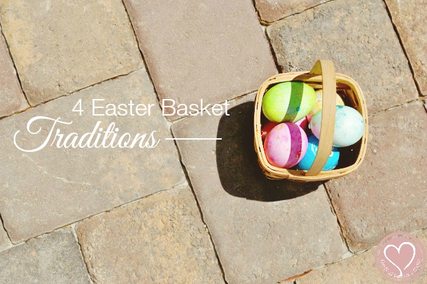 easter basket traditions with parenting values