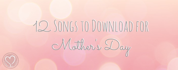 mother's day songs playlist