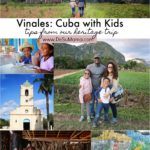vinales, cuba with kids, family travel adventure