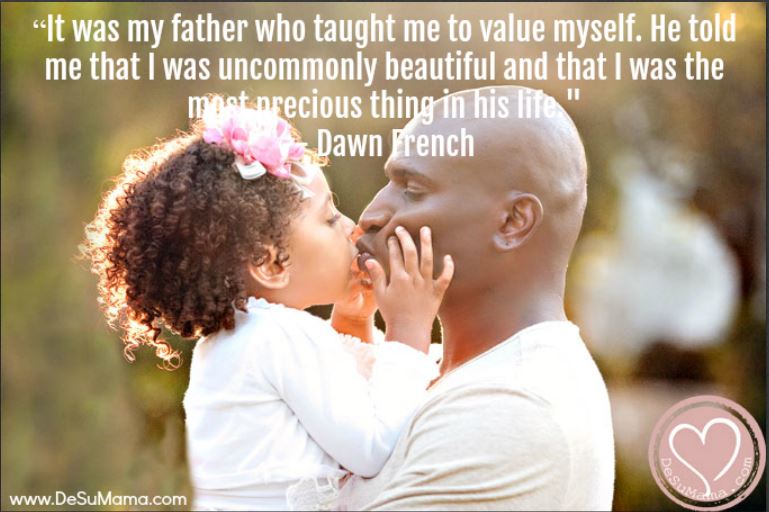 i love my father quotes, raising daughters quotes
