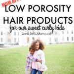 best curly hair products for low porosity hair kids