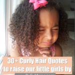 25+ Beautiful Little Girl Quotes About Curly Hair