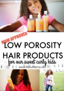 best low porosity hair products 2018